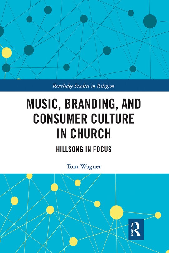 Front cover_Music, Branding and Consumer Culture in Church