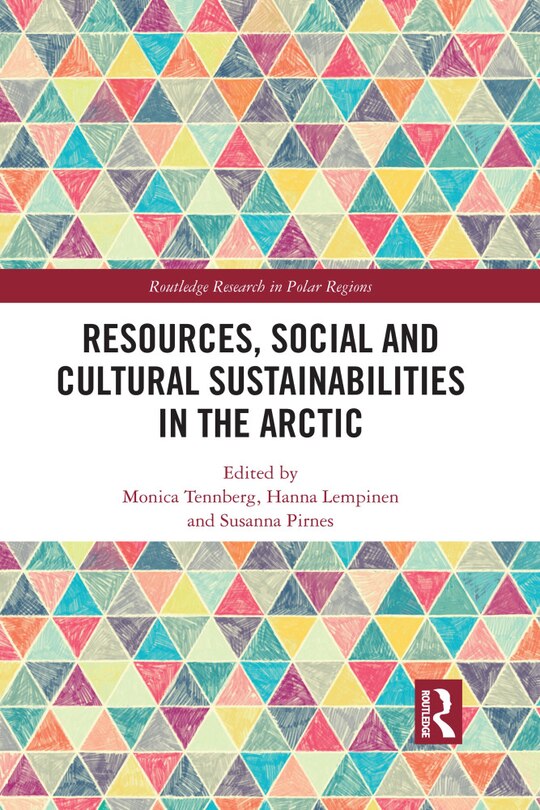 Front cover_Resources, Social And Cultural Sustainabilities In The Arctic