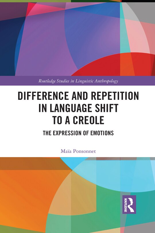 Front cover_Difference And Repetition In Language Shift To A Creole