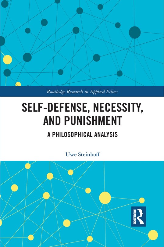 Front cover_Self-defense, Necessity, And Punishment