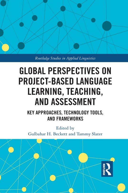 Front cover_Global Perspectives On Project-based Language Learning, Teaching, And Assessment
