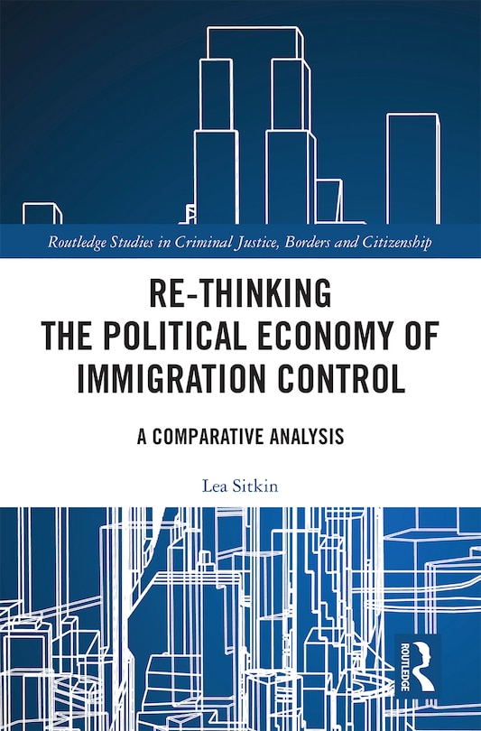 Couverture_Re-thinking The Political Economy Of Immigration Control