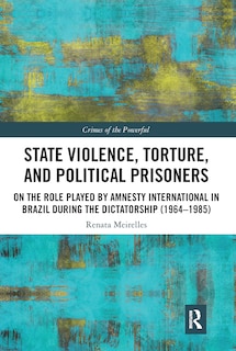 Front cover_State Violence, Torture, And Political Prisoners