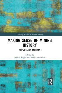 Couverture_Making Sense Of Mining History