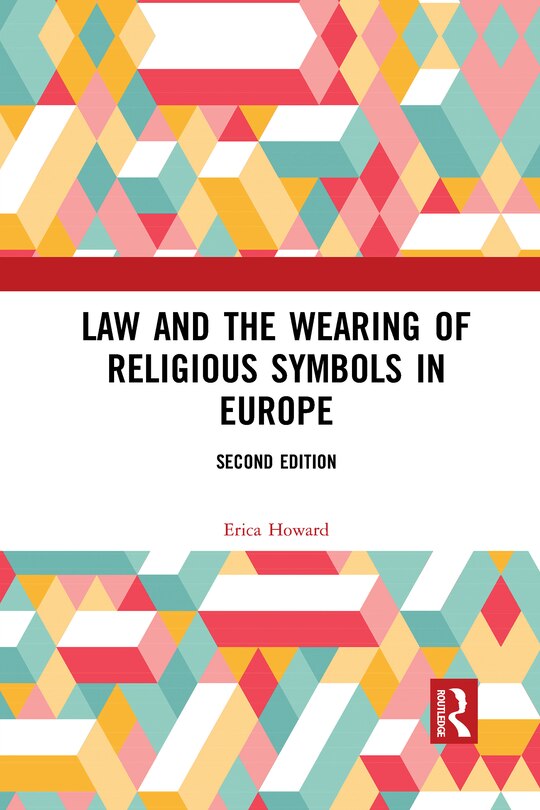 Couverture_Law And The Wearing Of Religious Symbols In Europe