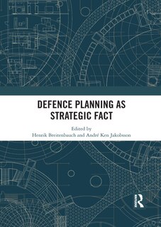 Couverture_Defence Planning As Strategic Fact
