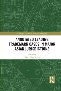 Front cover_Annotated Leading Trademark Cases In Major Asian Jurisdictions