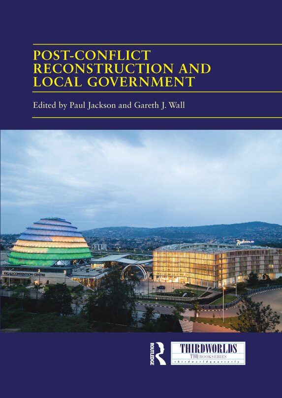 Front cover_Post-conflict Reconstruction And Local Government