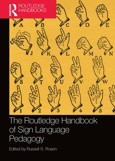 Front cover_The Routledge Handbook Of Sign Language Pedagogy