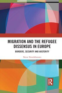 Front cover_Migration And The Refugee Dissensus In Europe