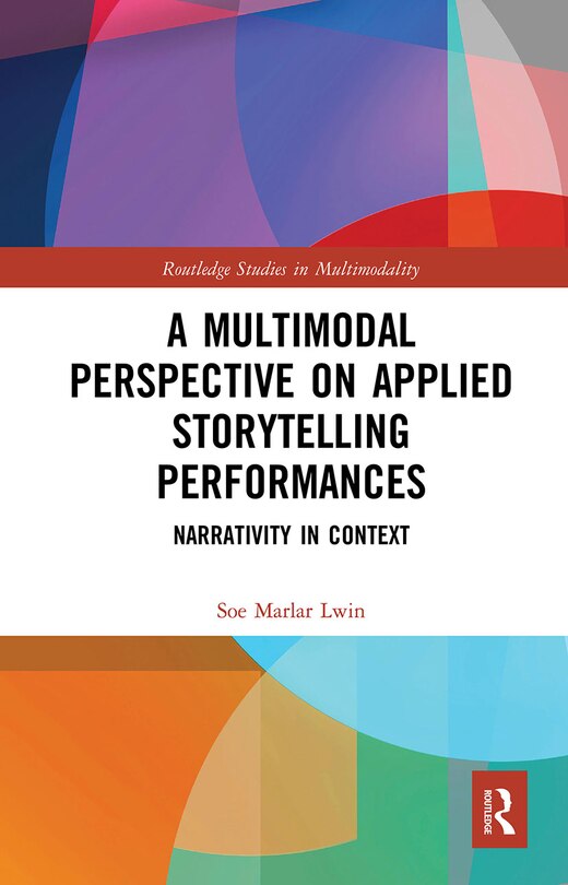 Front cover_A Multimodal Perspective On Applied Storytelling Performances