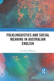 Front cover_Folklinguistics And Social Meaning In Australian English