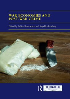 Front cover_War Economies And Post-war Crime