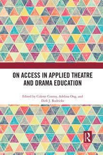 Front cover_On Access In Applied Theatre And Drama Education