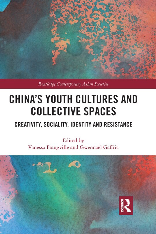 Couverture_China's Youth Cultures And Collective Spaces