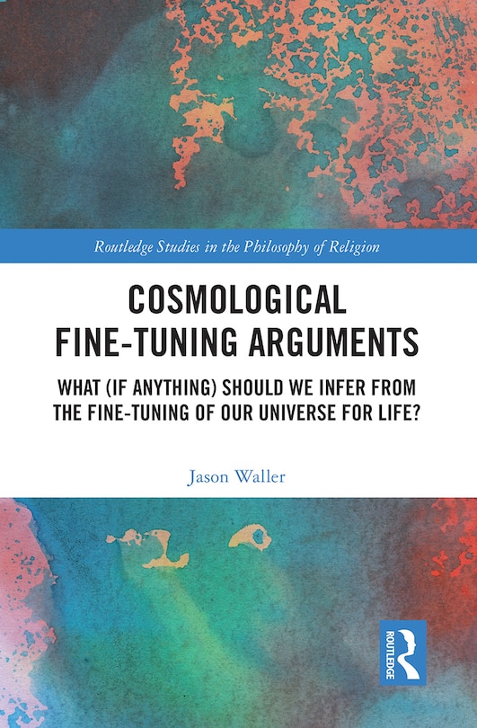 Couverture_Cosmological Fine-tuning Arguments