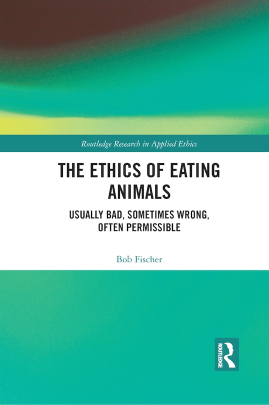 Front cover_Ethics of Eating Animals