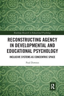 Couverture_Reconstructing Agency In Developmental And Educational Psychology