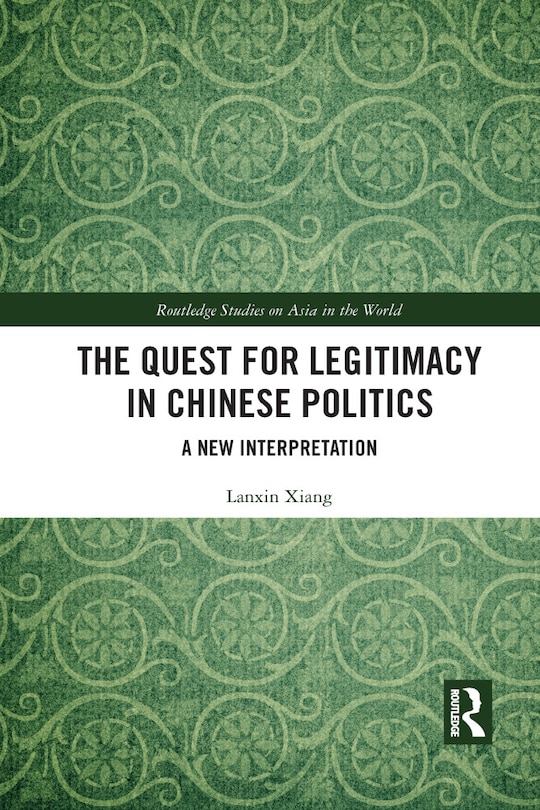 Front cover_The Quest for Legitimacy in Chinese Politics
