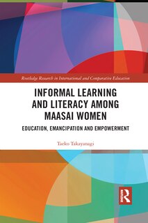 Front cover_Informal Learning And Literacy Among Maasai Women