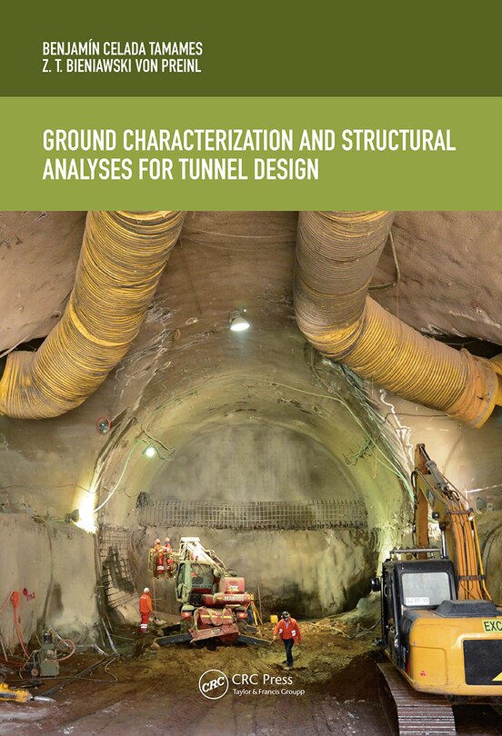 Front cover_Ground Characterization And Structural Analyses For Tunnel Design