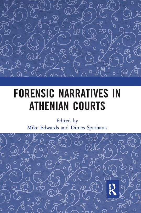 Front cover_Forensic Narratives In Athenian Courts