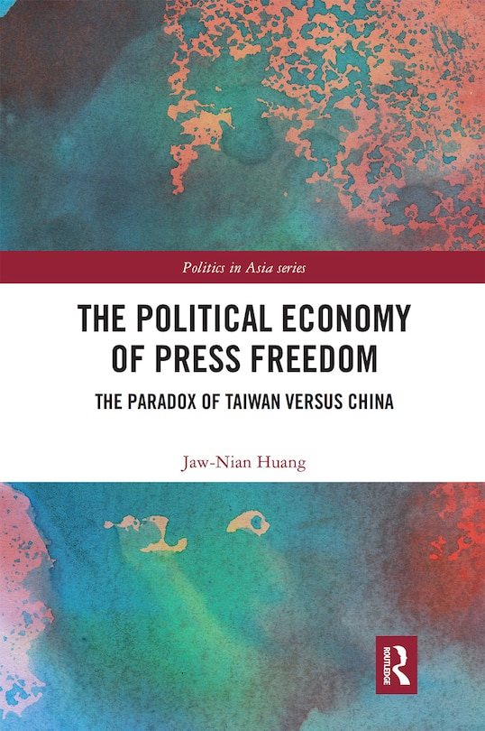 Front cover_The Political Economy of Press Freedom