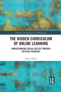 Front cover_The Hidden Curriculum Of Online Learning