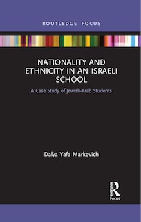 Front cover_Nationality And Ethnicity In An Israeli School