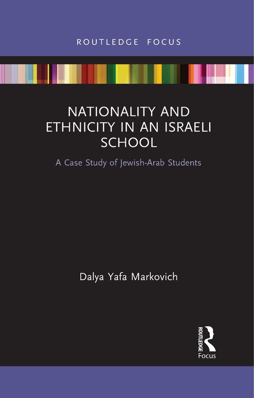 Front cover_Nationality And Ethnicity In An Israeli School