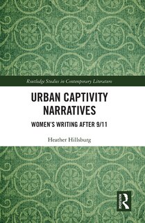 Front cover_Urban Captivity Narratives
