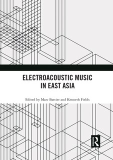 Couverture_Electroacoustic Music In East Asia