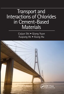 Front cover_Transport And Interactions Of Chlorides In Cement-based Materials