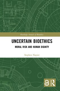Front cover_Uncertain Bioethics