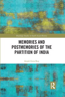 Couverture_Memories And Postmemories Of The Partition Of India
