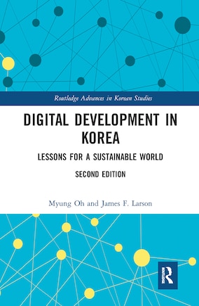 Digital Development In Korea: Lessons For A Sustainable World