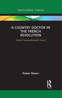 Couverture_A Country Doctor In The French Revolution