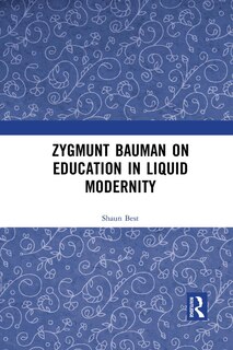 Front cover_Zygmunt Bauman On Education In Liquid Modernity