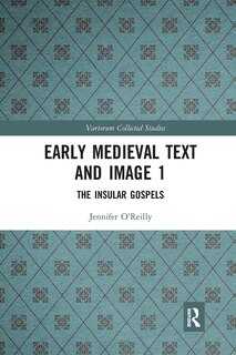 Couverture_Early Medieval Text And Image Volume 1