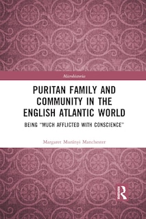 Front cover_Puritan Family and Community in the English Atlantic World