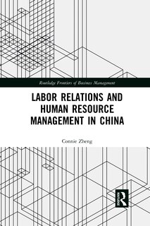 Front cover_Labor Relations And Human Resource Management In China