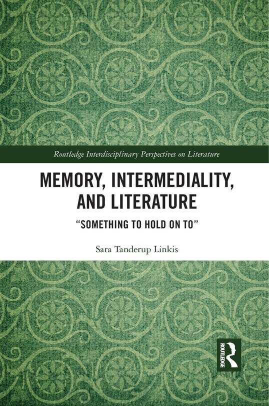 Couverture_Memory, Intermediality, And Literature