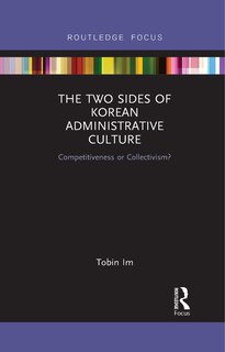 Front cover_The Two Sides Of Korean Administrative Culture