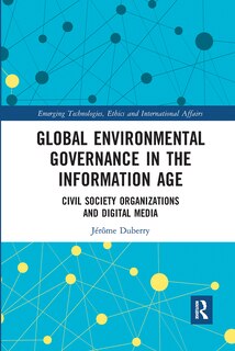 Front cover_Global Environmental Governance In The Information Age