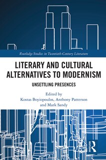 Front cover_Literary And Cultural Alternatives To Modernism