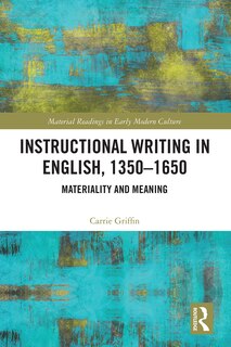 Couverture_Instructional Writing In English, 1350-1650
