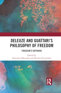 Front cover_Deleuze And Guattari's Philosophy Of Freedom