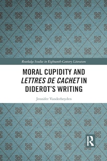 Front cover_Moral Cupidity And Lettres De Cachet In Diderot's Writing