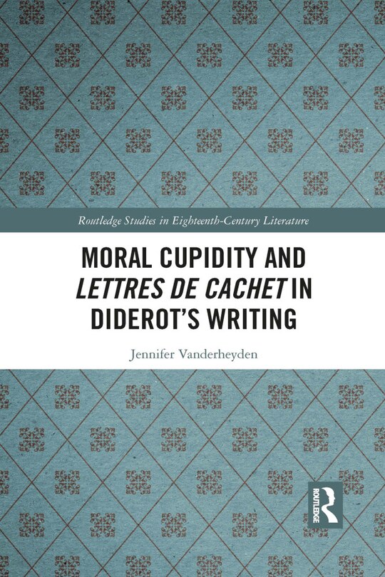 Front cover_Moral Cupidity And Lettres De Cachet In Diderot's Writing