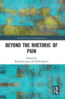 Front cover_Beyond The Rhetoric Of Pain